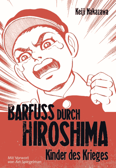 Barfuß durch Hiroshima - はだしのゲン - Hadashi no Gen Barfuß durch Hiroshima - はだしのゲン - Hadashi no Gen
